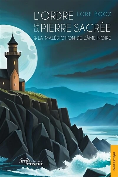 L' Ordre de la pierre sacrée & la Malédiction de l'Ame noire