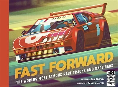 Fast Forward: The world's most famous race tracks and cars