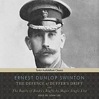the Defence of Duffer's Drift Lib/E: And Battle Booby's Bluffs by Major Single List