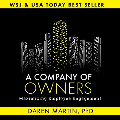 A Company Of Owners: Maximizing Employee Engagement