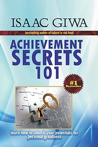 Achievements Secrets 101: Learn How To Unlock Your Potential For Personal Greatness