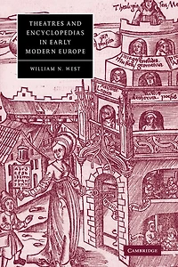 Theatres and Encyclopedias Early Modern Europe