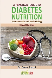 A practical guide to diabetes nutrition: Fundamentals and Methodology