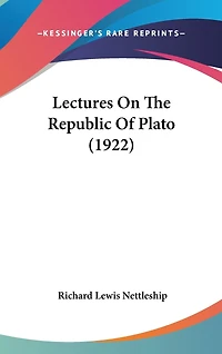 Lectures On The Republic Of Plato (1922)