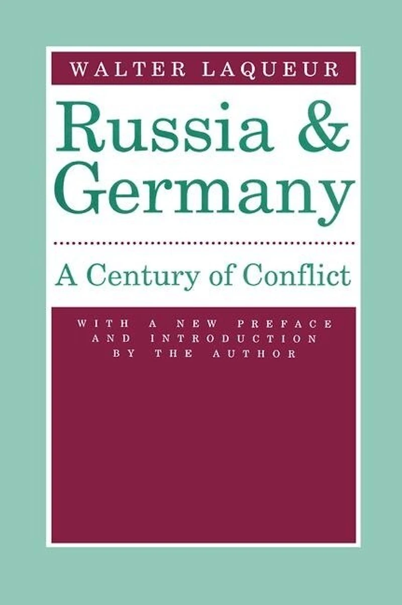 Russia And Germany: Century Of Conflict