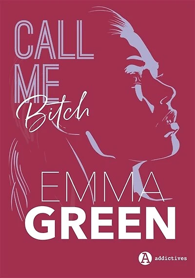 Call me bitch: l'intégrale