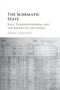The Schematic State: Race, Transnationalism, And Politics Of Census