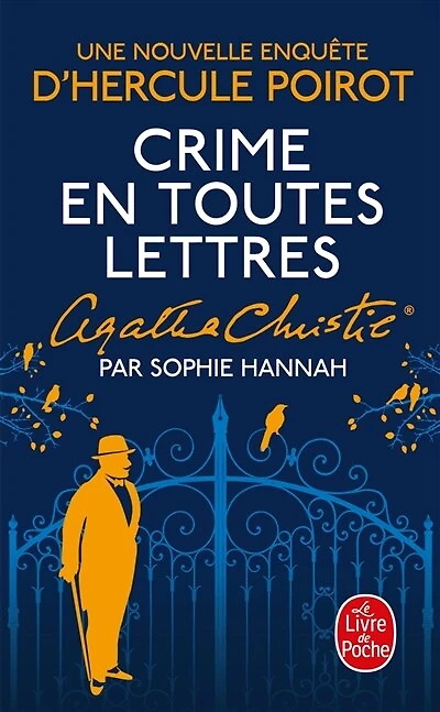 Crime en toutes lettres : une nouvelle enquête d'Hercule Poirot: une nouvelle enquête d'Hercule Poirot