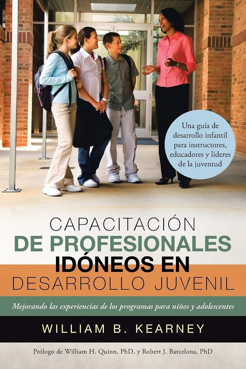 Capacitacion de Profesionales Idoneos En Desarrollo Juvenil: Mejorando Las Experiencias Los Programas Para Ninos y Adolescentes