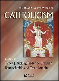 The Wiley Blackwell Companion to Catholicism