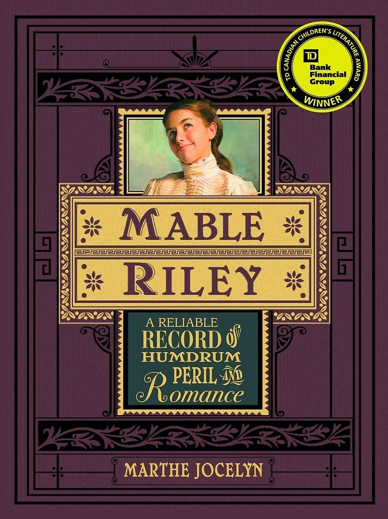 Mable Riley: A Reliable Record Of Humdrum, Peril, And Romance