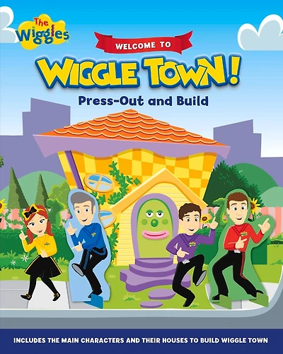 The Wiggles: Welcome To Wiggle Town!: Press-out And Build