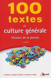 100 textes de culture générale: histoire la pensée