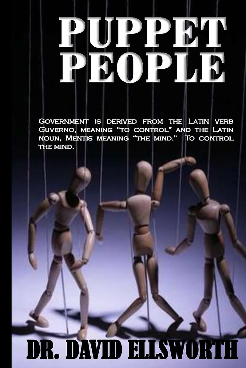 Puppet People: Government is derived from the Latin verb Guverno, meaning ?to control? and the Latin noun, Mentis meaning ?the mind.? To control the mind.
