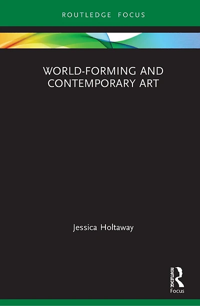 World-Forming and Contemporary Art