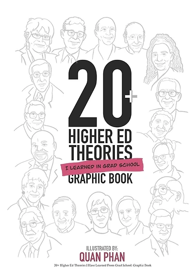20+ Higher Ed Theories I Have Learned From Grad School: Graphic Book