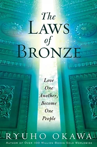 The Laws of Bronze: Love One Another, Become One People