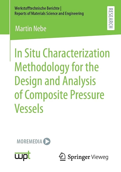In Situ Characterization Methodology For The Design And Analysis Of Composite Pressure Vessels