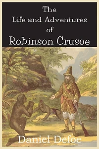 The Life and Adventures of Robinson Crusoe