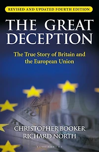 the Great Deception: True Story of Britain and European Union