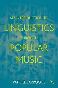 An Introduction to Linguistics through Popular Music