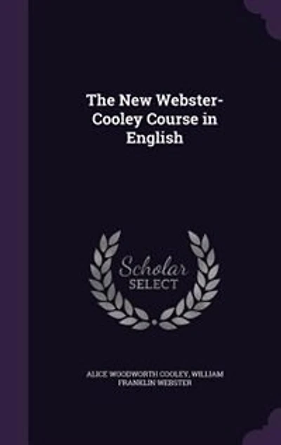 The New Webster-Cooley Course in English