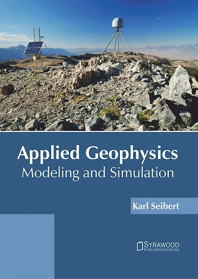 Applied Geophysics: Modeling And Simulation