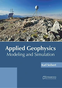 Applied Geophysics: Modeling And Simulation