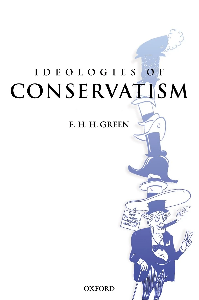 Ideologies of Conservatism: Conservative Political Ideas the Twentieth Century