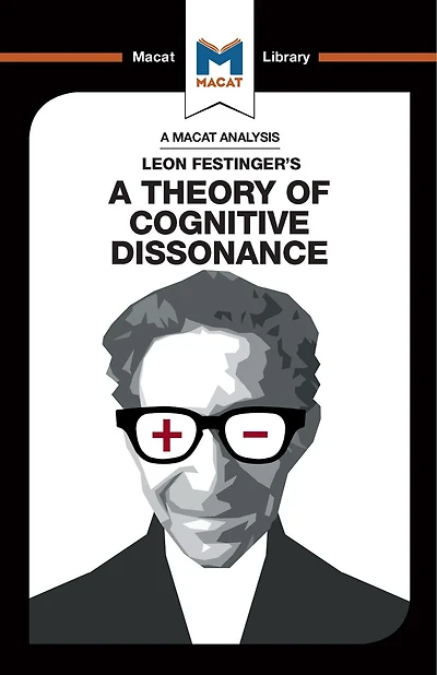 An Analysis Of Leon Festinger's A Theory Cognitive Dissonance