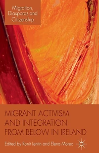 Migrant Activism and Integration from Below Ireland