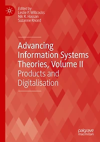 Advancing Information Systems Theories, Volume II: Products and Digitalisation