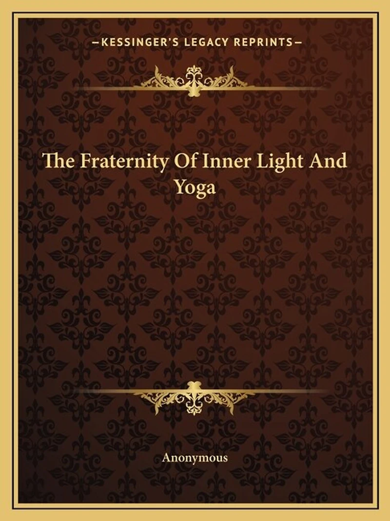 The Fraternity of Inner Light and Yoga