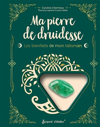 Ma pierre de druidesse: les bienfaits de mon talisman