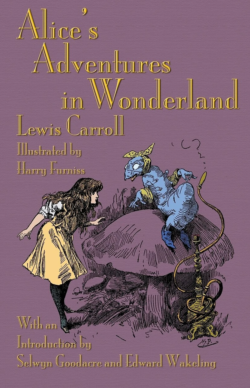 Alice's Adventures in Wonderland: Illustrated by Harry Furniss