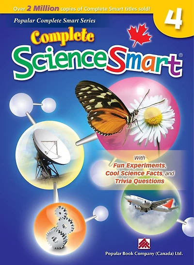 Complete Sciencesmart 4: Canadian Curriculum Science Workbook For Grade 4