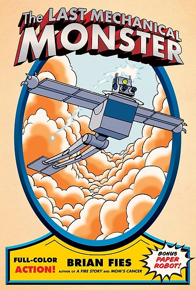 The Last Mechanical Monster: A Graphic Novel