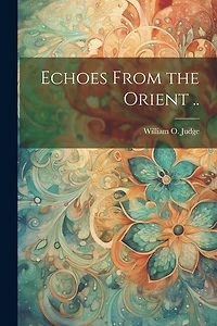Echoes From the Orient