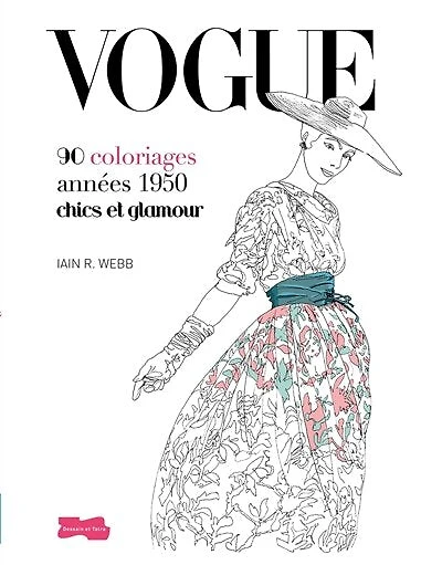 Vogue : 90 coloriages années 1950 chics et glamour: glamour