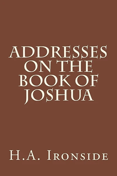 Addresses on the Book of Joshua