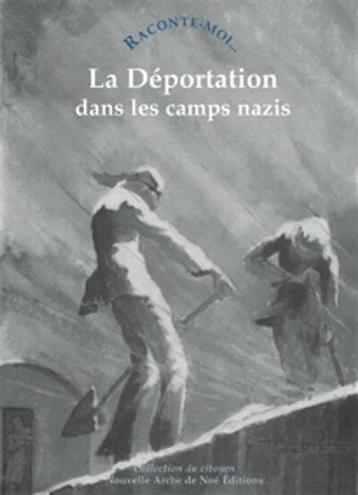 La déportation dans les camps nazis
