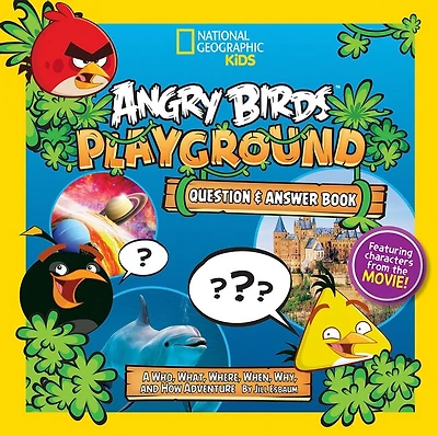 Angry Birds Playground: Question & Answer Book: A Who, What, Where, When, Why, And How Adventure