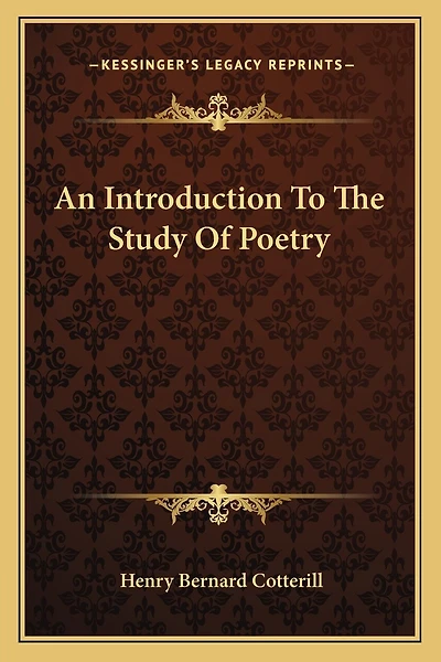 An Introduction To The Study Of Poetry