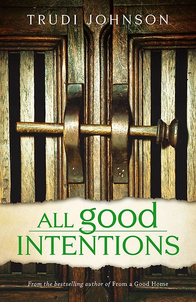 All Good Intentions