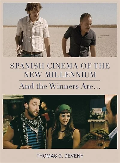 Spanish Cinema Of The New Millennium: And Winner Is...