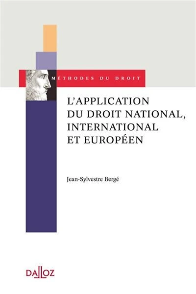 L' application du droit national, international et européen: approche contextualisée des cas de pluralisme juridique mondial