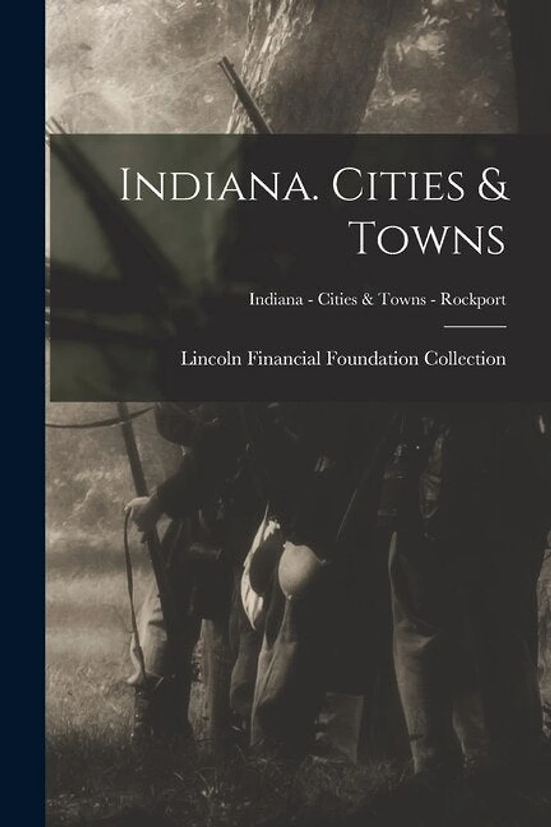 Indiana. Cities & Towns; Indiana - Cities & Towns