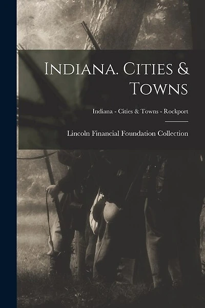 Indiana. Cities & Towns; Indiana - Cities & Towns - Rockport