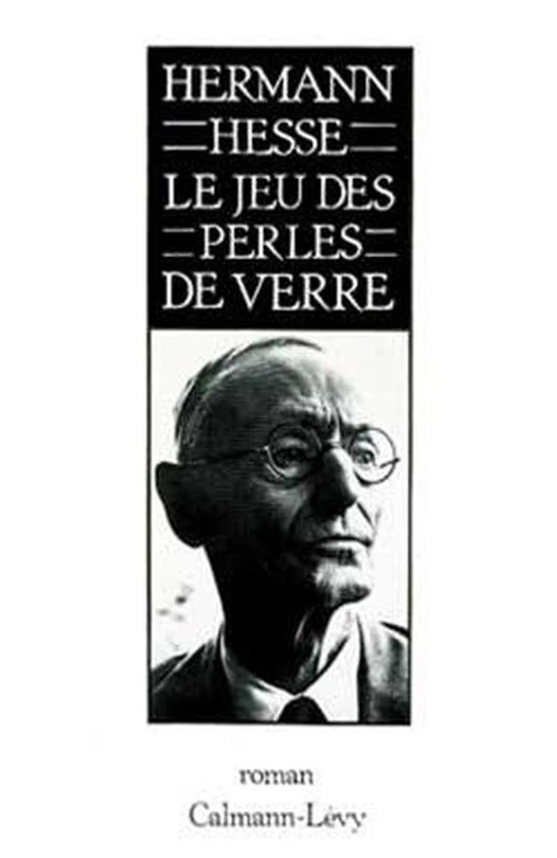 Le jeu des perles de verre: essai de biographie du Magister Ludi Joseph Valet accompagné de ses écrits posthumes
