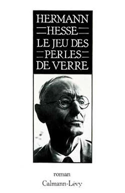 Le jeu des perles de verre: essai de biographie du Magister Ludi Joseph Valet accompagné de ses écrits posthumes